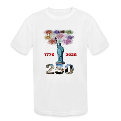 1776 - 2026 | 250 Years USA | Fireworks - Kids' Moisture Wicking Performance T-Shirt
