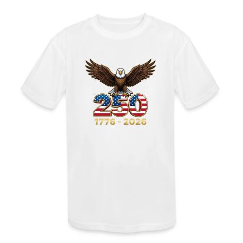 Eagle 250th Anniversary 1776-2026 - Kids' Moisture Wicking Performance T-Shirt