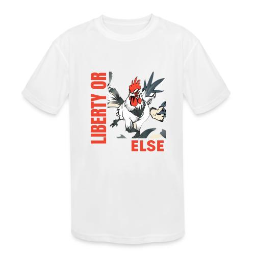Liberty Or Else Fighting Rooster Design Red Font - Kids' Moisture Wicking Performance T-Shirt
