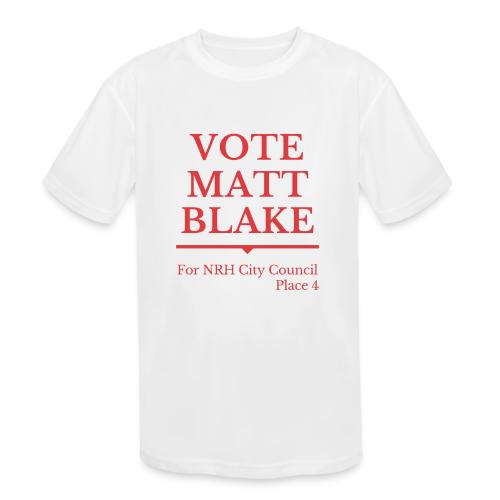 Vote Matt Blake, Res - Kids' Moisture Wicking Performance T-Shirt
