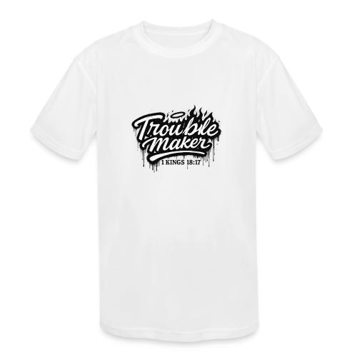 Troublemaker - Kids' Moisture Wicking Performance T-Shirt