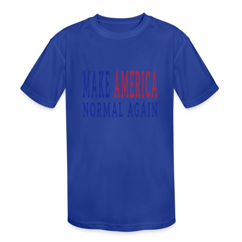 Make America Normal Again - Kids' Moisture Wicking Performance T-Shirt