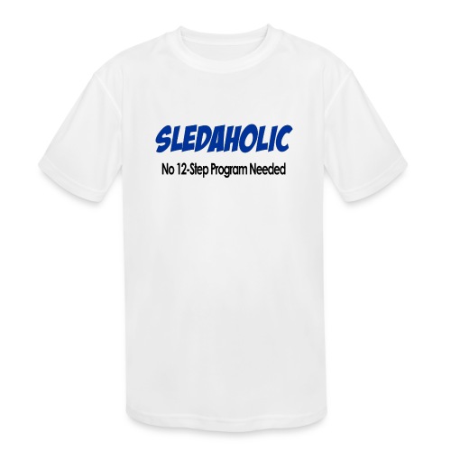 Sledaholic 12 Step Program - Kids' Moisture Wicking Performance T-Shirt