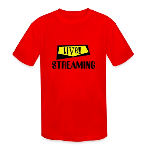 Live Streaming - Kids' Moisture Wicking Performance T-Shirt