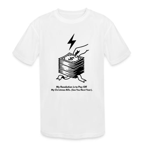 Christmas Bills T-Shirt - Kids' Moisture Wicking Performance T-Shirt