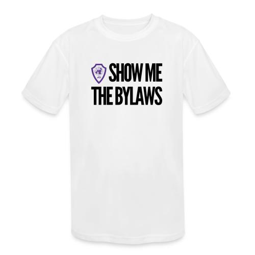 Show me the bylaws - Kids' Moisture Wicking Performance T-Shirt