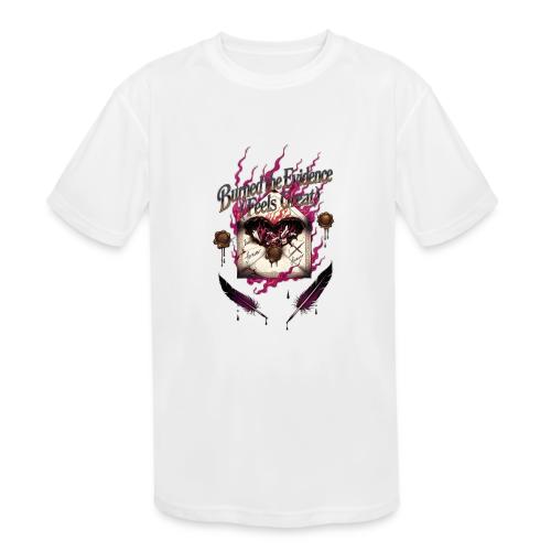 Burned the Evidence Feels Great T-Shirt - Kids' Moisture Wicking Performance T-Shirt