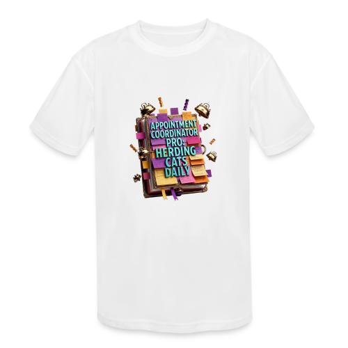 Appointment Coordinator Pro T-Shirt | Herding Cats - Kids' Moisture Wicking Performance T-Shirt