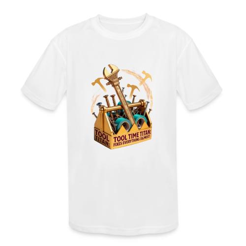 Tool Time Titan T Shirt, Funny Dad Gift - Kids' Moisture Wicking Performance T-Shirt