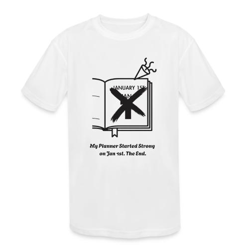 Jan 1st T-Shirt | Sarcastic New Year's - Kids' Moisture Wicking Performance T-Shirt