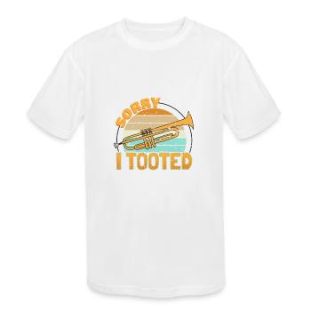 Trumpet Player I Trumpeter I Trumpet I Sorry I - Kids' Moisture Wicking Performance T-Shirt - white - Front