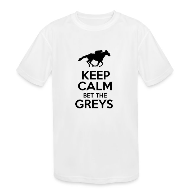 Keep Calm Bet The Greys