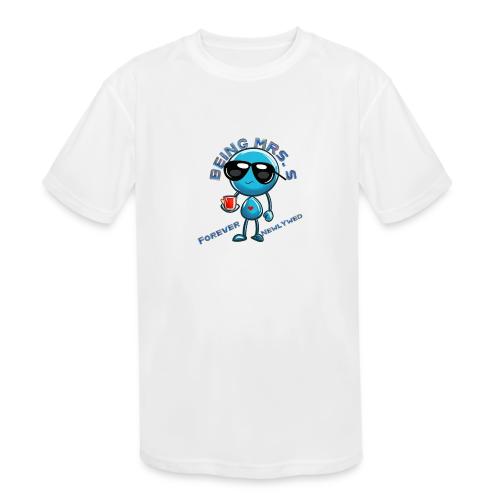 Being Mrs S Forever Newlywed - Kids' Moisture Wicking Performance T-Shirt