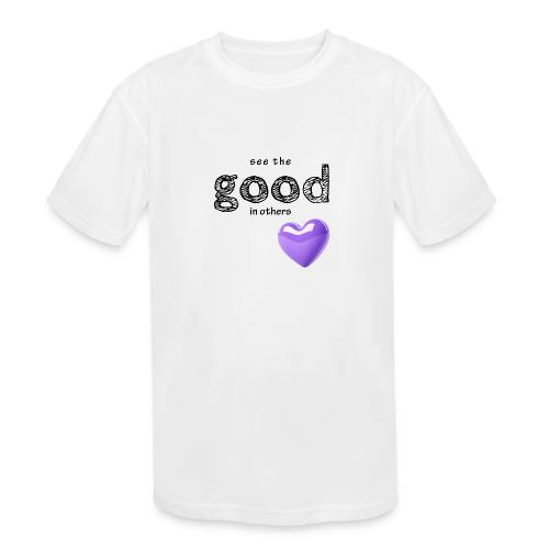 Smoon City_See the Good in Others - Kids' Moisture Wicking Performance T-Shirt
