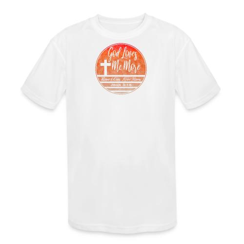 God Loves Me More Shirt – John 3:16 Christian - Kids' Moisture Wicking Performance T-Shirt