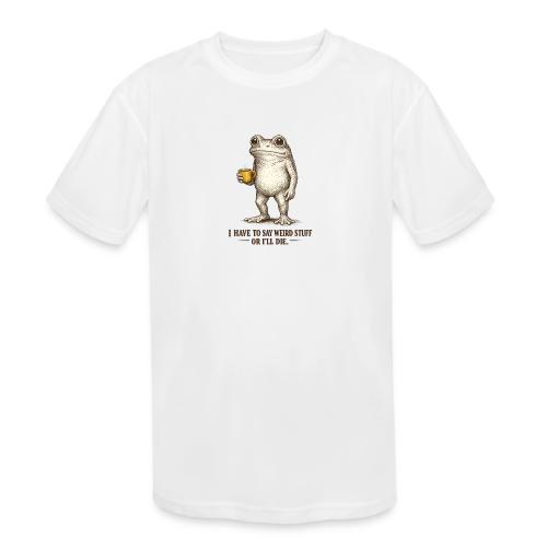 Weird Stuff Frog Coffee Humor - Kids' Moisture Wicking Performance T-Shirt