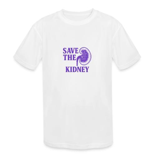 Save the kidney - Kids' Moisture Wicking Performance T-Shirt