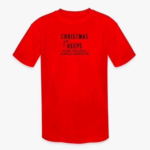 Christmas for Keeps Title Block - Black Font - Kids' Moisture Wicking Performance T-Shirt