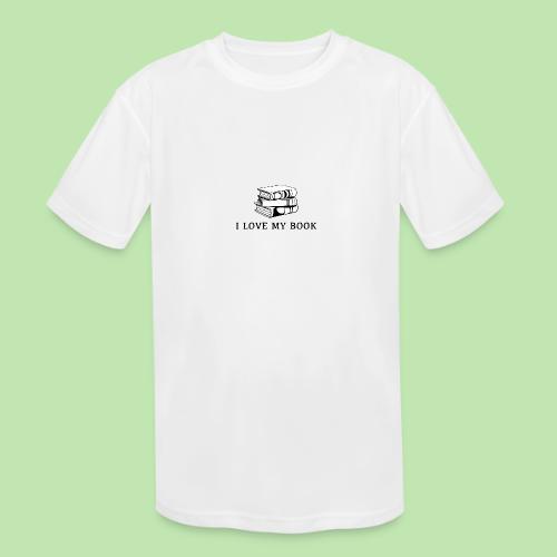 I love my book t-shirt - Kids' Moisture Wicking Performance T-Shirt