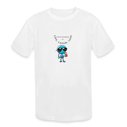 Always Remember to live laugh love - Kids' Moisture Wicking Performance T-Shirt