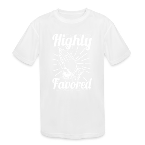 Highly Favored - Alt. Design (White Letters) - Kids' Moisture Wicking Performance T-Shirt