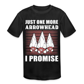 Just One More Arrowhead I Promise Arrowhead - Kids' Moisture Wicking Performance T-Shirt - black - Front