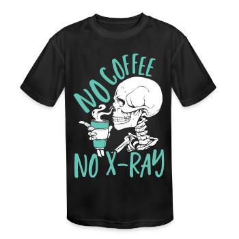 No Coffee No X-Ray Rad Tech Radiology Technologist - Kids' Moisture Wicking Performance T-Shirt - black - Front