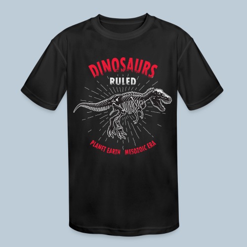 Dinosaurs Ruled - Kids' Moisture Wicking Performance T-Shirt