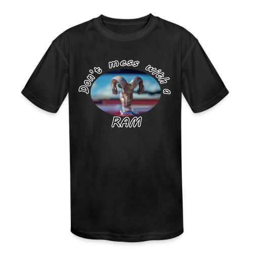 Don’t Mess with a RAM - Kids' Moisture Wicking Performance T-Shirt