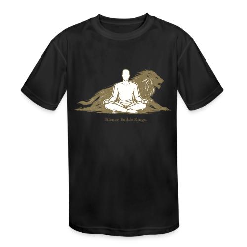 Silence Builds Kings Meditation Lion - Kids' Moisture Wicking Performance T-Shirt