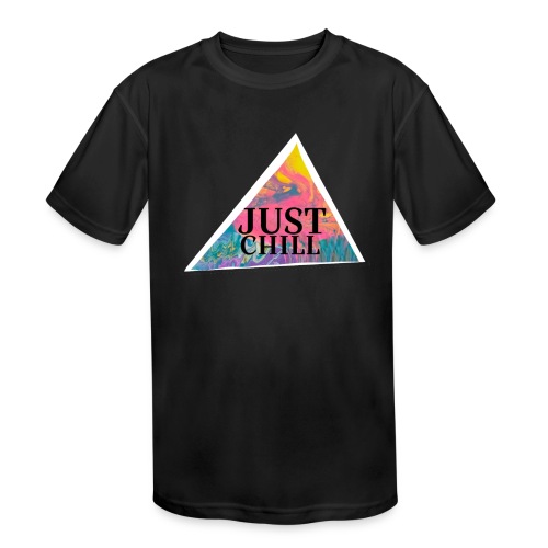 Just chill - Kids' Moisture Wicking Performance T-Shirt
