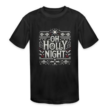 Oh Holly Night - Kids' Moisture Wicking Performance T-Shirt - black - Front