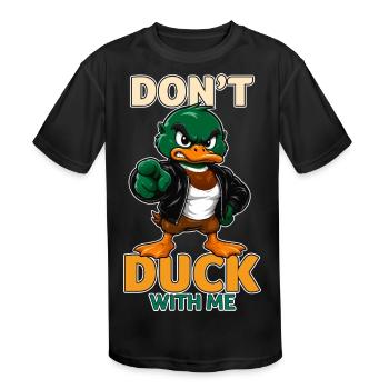 Don't Duck With Me Funny Angry Mallard Duck - Kids' Moisture Wicking Performance T-Shirt - black - Front