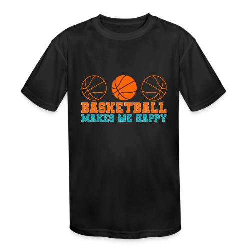 Basketball makes me happy - Kids' Moisture Wicking Performance T-Shirt