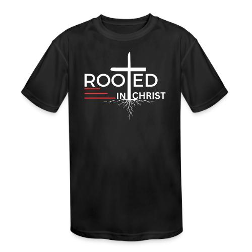 Rooted in Christ (white) - Colossians 2:7 - Kids' Moisture Wicking Performance T-Shirt