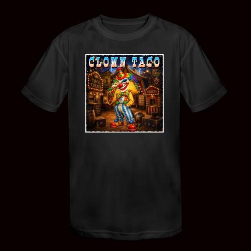 The Clown Taco Circus Humor Character - Kids' Moisture Wicking Performance T-Shirt