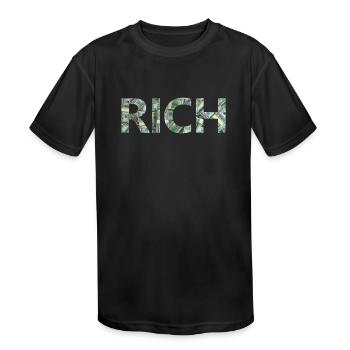 RICH with Dollar notes in the background - Kids' Moisture Wicking Performance T-Shirt - black - Front