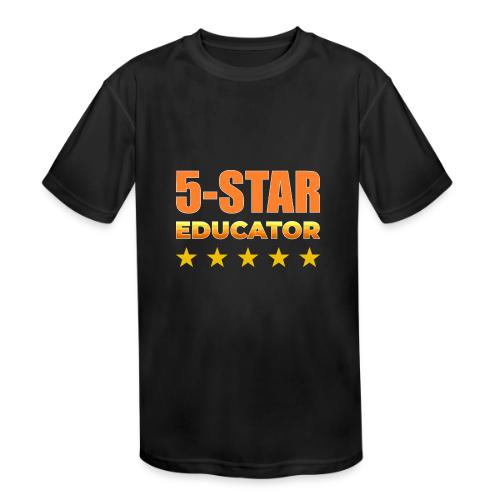 Five-Star Educator - Kids' Moisture Wicking Performance T-Shirt