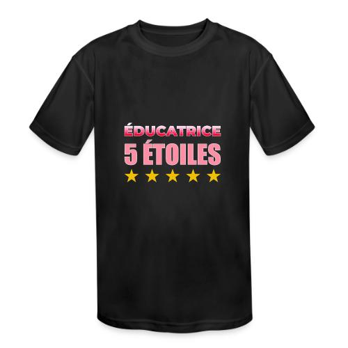 Éducatrice 5 Étoiles - Kids' Moisture Wicking Performance T-Shirt