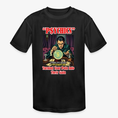 P$YCHICS - Kids' Moisture Wicking Performance T-Shirt