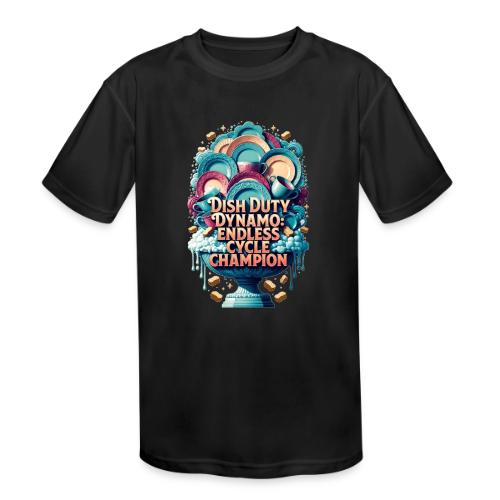Dish Duty Dynamo T Shirt, Endless Cycle Champion - Kids' Moisture Wicking Performance T-Shirt