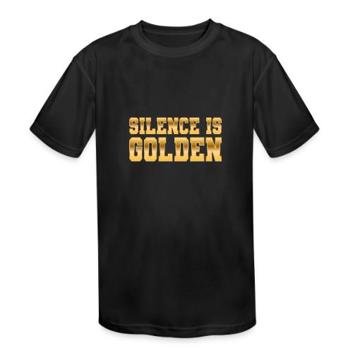 Silence is Golden - Kids' Moisture Wicking Performance T-Shirt