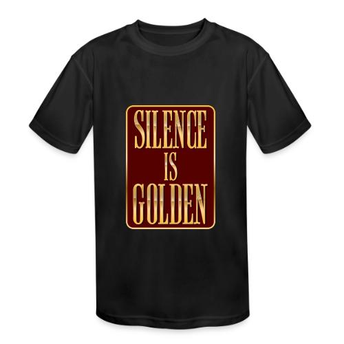 Silence Is Golden - Kids' Moisture Wicking Performance T-Shirt