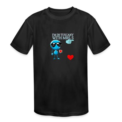 Smoon City_I'm in Tuscany with Mrs. S - Kids' Moisture Wicking Performance T-Shirt