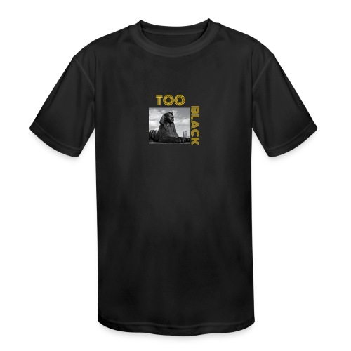 TooBlack sphinx - Kids' Moisture Wicking Performance T-Shirt