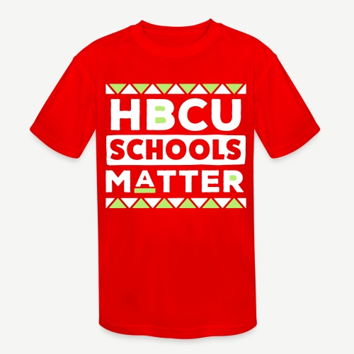 HBCU Schools Matter - Kids' Moisture Wicking Performance T-Shirt