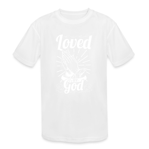 Loved By God - Alt. Design (White Letters) - Kids' Moisture Wicking Performance T-Shirt