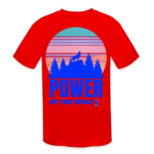 Power Of The Wolf - Kids' Moisture Wicking Performance T-Shirt