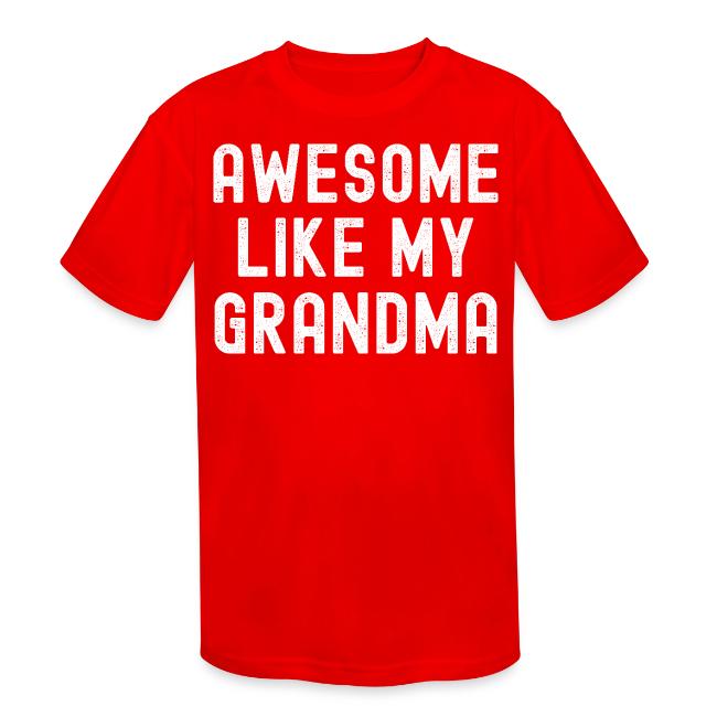 AWESOME LIKE MY GRANDMA (Distressed Font)
