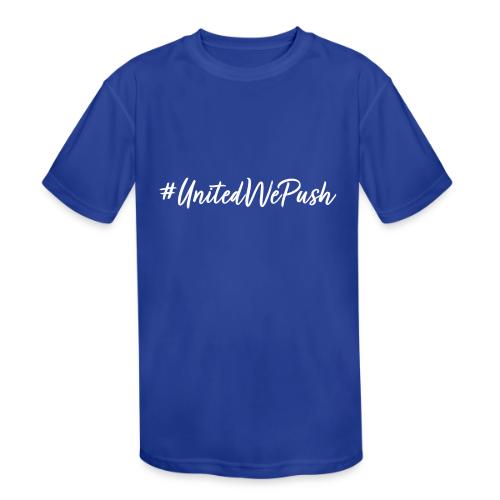 #UnitedWePush - Kids' Moisture Wicking Performance T-Shirt